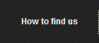 How to find us