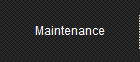 Maintenance